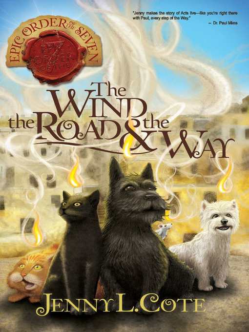 Title details for The Wind, the Road and the Way by Jenny L. Cote - Available